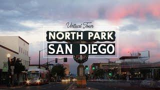 Virtual Tour of North Park San Diego - Best Neighborhoods in San Diego