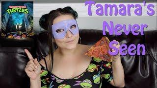 Teenage Mutant Ninja Turtles (1990) - Tamara's Never Seen