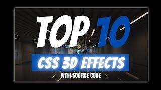 Top 10 CSS 3D Effects You Must See With Source Code