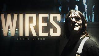 Daryl Dixon Tribute || Wires [w/@Karpish]