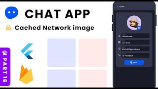 Part 16 : Cached network image in Chat App in flutter #flutterhero