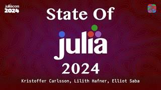 Keynote: State of Julia 2024 | Carlsson, Hafner, Saba | JuliaCon 2024