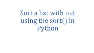 Sorting a list without using sort() function in python  - Tamil