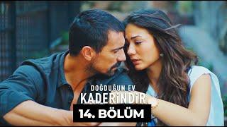 Doğduğun Ev Kaderindir | 14. Bölüm