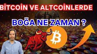 BITCOIN VE ALTCOİNLEREDE BOĞA NE ZAMAN ?