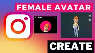 How to Create Female Avatar on Instagram