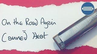 On The Road Again by Canned Heat Harmonica Lesson