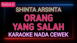 ORANG YANG SALAH - Shinta Arsinta - Karaoke Nada Cewek