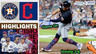 Cleveland Guardians vs Houston Astros Inning 3-4 Game Highlights  MLB 6/6/2025 MLB Season 2025
