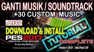 [PES 2017] Ganti Musik / Change Soundtrack [Tutorial]