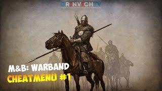 Как пользоваться "cheatmenu" в M&B: Warband #1