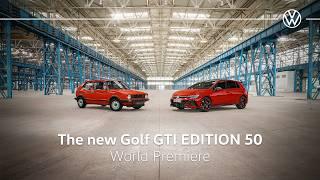 World Premiere: The new Volkswagen Golf GTI EDITION 50