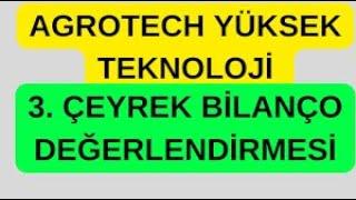 AGROTECH'İN BİLANÇOSU, ADETA BOMBA GİBİ: DÜŞÜK BORÇ, YÜKSEK KAZANÇ VE...AGROT'TA, YÜKSELİŞ VAKTİ!!