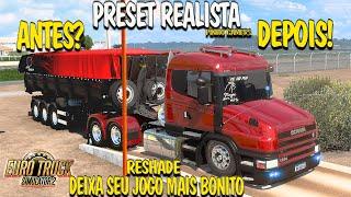 PRESET REALISTA ETS 2 + TUTORIAL DE INSTALAÇÃO RESHADE | MELHORE O VISUAL DO SEU JOGO