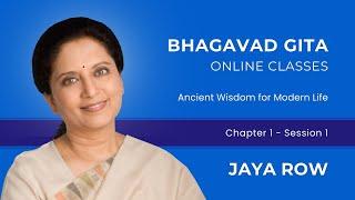 Bhagavad Gita Online Classes by Jaya Row - Chapter 1 Session 1 - 14th September 2024