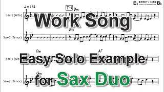 Work Song - Easy Solo Example for Sax Duo
