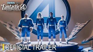 Fantastic Four: First Steps - Official Trailer - 2025