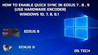 HOW TO ENABLE QUICK SYNC IN EDIUS 2019