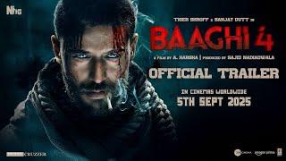 Baaghi 4 - Trailer 2025 | Tiger Shroff | Sanjay Dutt | A. Harsha | Sajid Nadiadwala