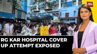 Kolkata Rape & Murder Case: RG Kar Hospital Cover-Up Attempt Exposed | India Today