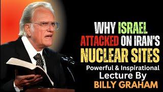 What we know about Israel's attacks on Iran's nuclear sites | BILLY GRAHAM | Motivational Speech