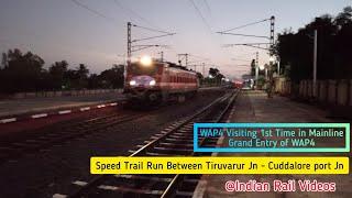 Tiruvarur - Cuddalore port Jn Electric Train Trail Run @100Kmph #WAP4