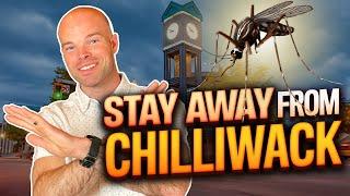 DON'T Move to Chilliwack BC | WATCH THIS BEFORE MOVING to Chilliwack | Chilliwack BC Real Estate