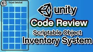 Unity3D  Code Review | Scriptable Object Inventory System | Part 7