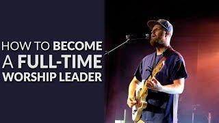 How To Become A Worship Leader (with Hey Worship Leader)