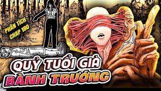 CHAINSAW MAN | CHAP 180 - QUỶ TUỔI GIÀ BÀNH TRƯỚNG LÃNH ĐỊA