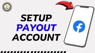 How to Setup Payout Account on Facebook Page