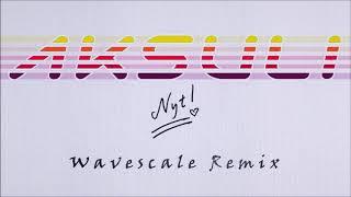 Aksuli - Nyt! (Wavescale Remix)