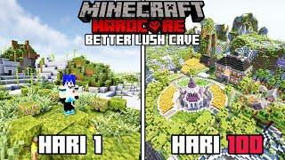 100 Hari di Minecraft Hardcore Better Lush Cave