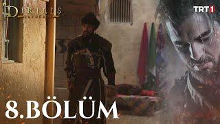 Diriliş Ertuğrul 8. Bölüm