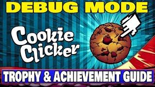 Cookie Clicker Trophy & Achievement Guide - Debug Mode
