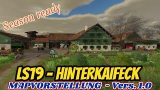 LS19  HINTERKAIFECK  [Vers. 1.0]  MAPVORSTELLUNG  {Season Ready} ‍ (deutsch)