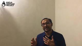 Shaykh Kumail Rajani talk about the Khoja Heritage Tour