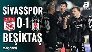 Sivasspor 0-1 Beşiktaş | MAÇ ÖZETİ | Ziraat Türkiye Kupası D Grubu | 07.01.2025