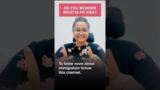 What is Canada PR Visa?