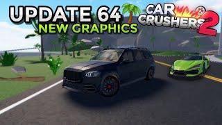 New Graphics - Car Crushers 2 Update 64