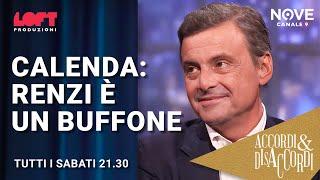 Calenda: Renzi è un buffone