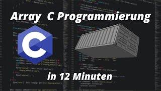 Arrays C | C Programmieren für Anfänger