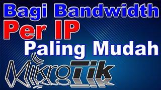 Cara Limit Bandwidth per ip di MikroTik | Cara Setting Mikrotik Limit Bandwidth per ip