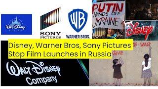 Disney, Warner Bros, Sony Pictures Stop Film Launches in Russia