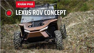 Lexus ROV Concept: Chiếc xe địa hình chạy bằng nhiên liệu hydro