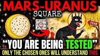 Mars-Uranus Square Will REVEAL 3 CRUCIAL Spiritual Tests That You NEED To PASS! 17 JUNE 2025