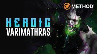 Method VS Varimathras - Heroic Antorus the Burning Throne