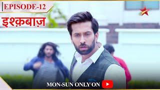 Ishqbaaz | Season 1 | Episode 12 | Shivaay ki jaan hai khatre mein!