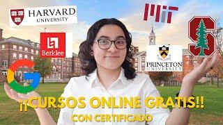 CURSOS GRATIS ONLINE Con CERTIFICADO DE LAS MEJORES UNIVERSIDADES