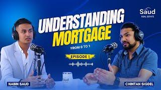 Understanding Mortgage from 0 to 1 | What is a mortgage?